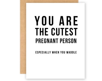 Funny Pregnancy Card: Cutest Pregnant Person Baby Shower Greeting