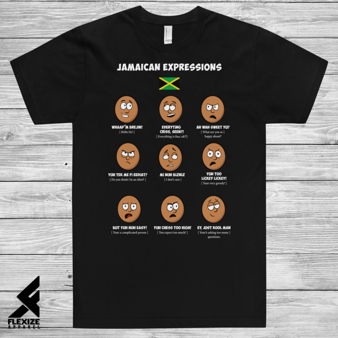 Jamaican Expressions No. 2, Unisex Jamaican T Shirt, for Men and Women