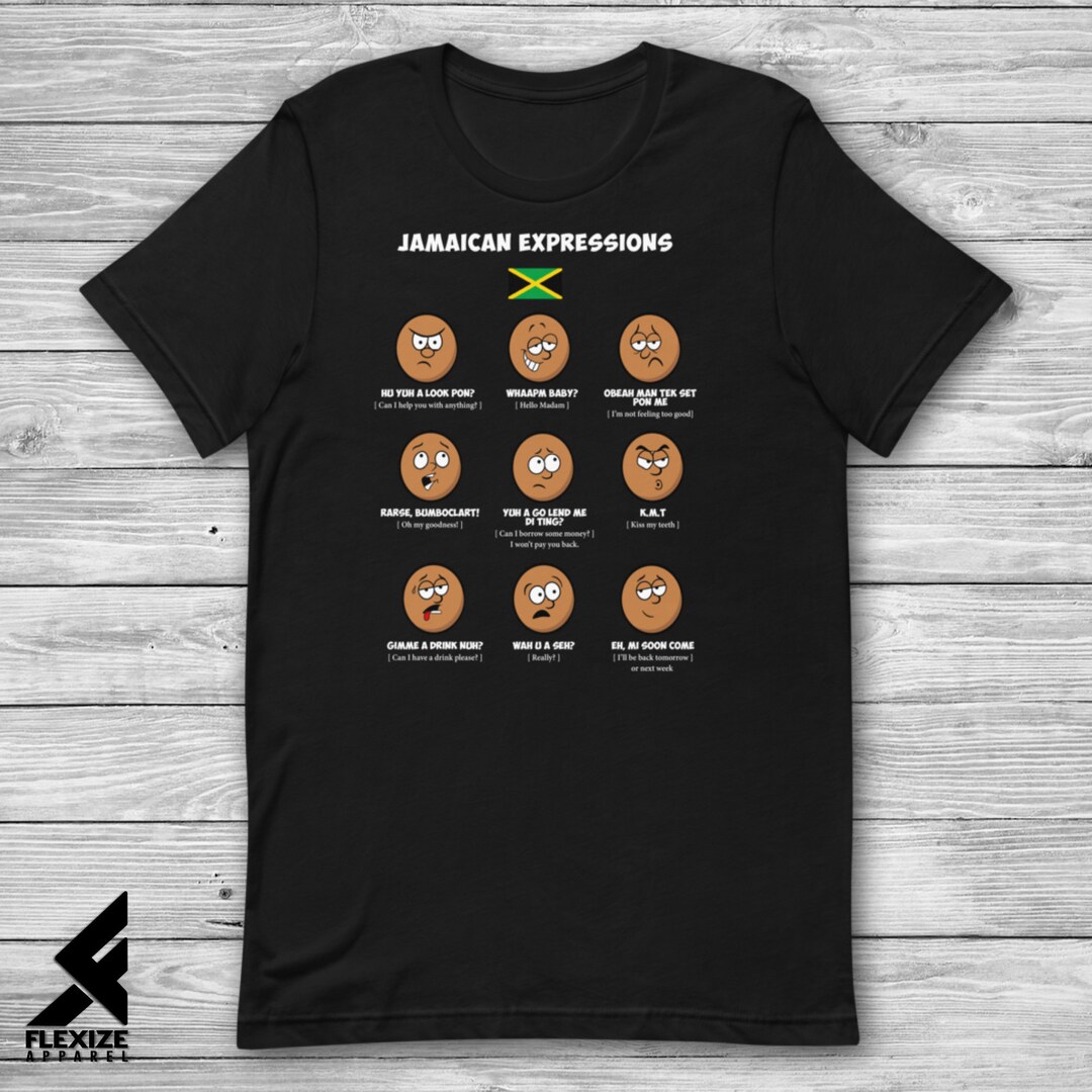 Jamaican Expressions No. 1, Unisex Jamaican T Shirt, Unisex, Jamaican