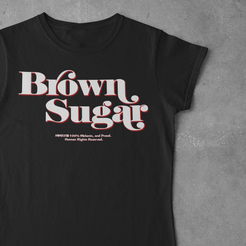 Brown Sugar T-shirt, Women's T-Shirt, Trendy Tee, Melanin T-Shirt, Melanin Tee, Gift for Women, Melanin Gift, Black Women, Afro Caribbean image 2