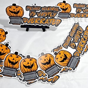 Halloweentown &quot;Being Normal Is Overrated&quot; Bumper Sticker