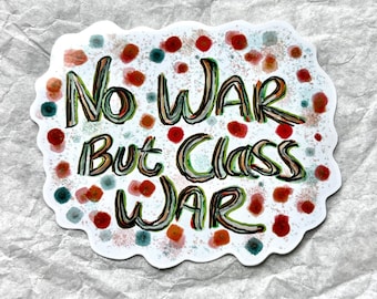 No War But Class War Decal Vinyl Sticker Auto Car Truck Wall Laptop | Red Holographic | 5.5" X 1.5