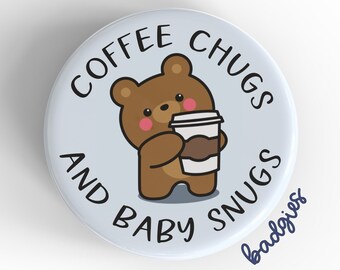 Coffee Chugs And Baby Snugs badgie, interchangeable badge reel cover, L&D nurse gift, postpartum RN, mother baby unit, NICU, manager, team