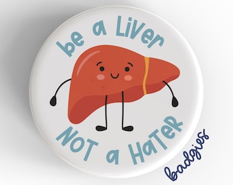 Be A Liver Not A Hater badgie, badge reel cover, hepatolologist gift, hepatology RN, nurse, student, hepatic cirrhosis, specialist, gastro