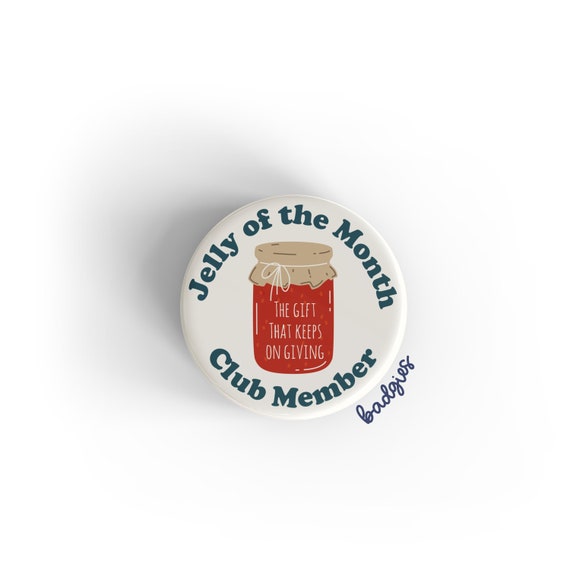 Jelly of the Month Club Member Badgie, Badge Reel Cover, Funny