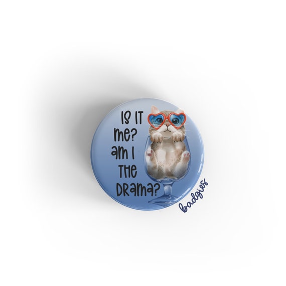 Is It Me Am I the Drama Badgie, Funny Cat Badge Reel Cover, Nurse