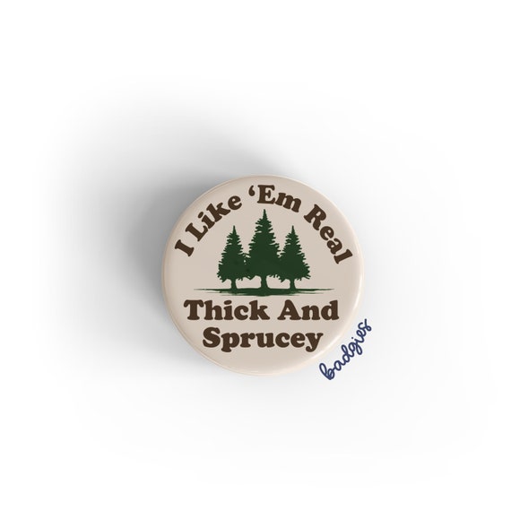 I Like 'em Real Thick and Sprucey Badgie, Funny Christmas Badge Reel Cover,  ER Nurse Stocking Stuffer, Oncology, Labor and Delivery, OT, PT 