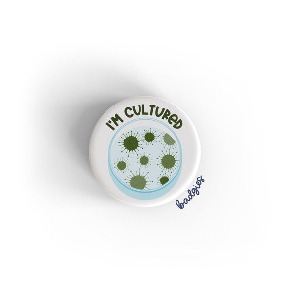 I'm Cultured badgie, healthcare worker badge reel cover, Petri dish,  culture, cultures, biology, biologist, researcher, lab, scientist
