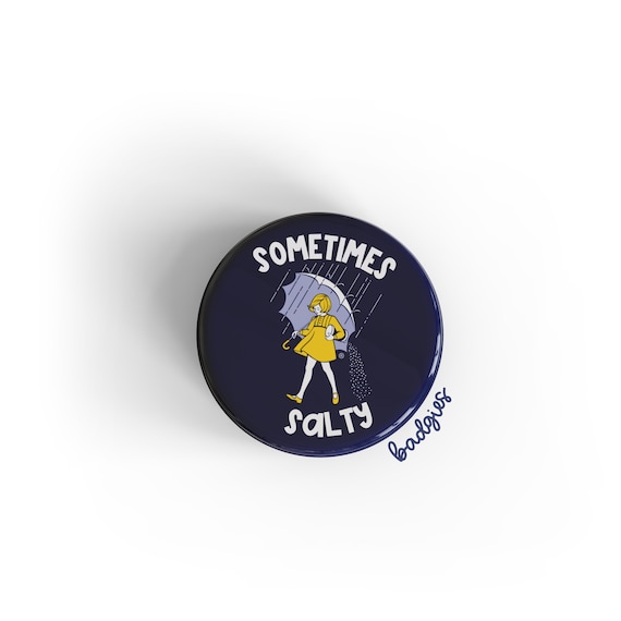 Sometimes Salty Badgie, Interchangeable Badge Reel Cover, Funny Badge Holder  Topper, Sarcastic Nurse, X-ray Tech Gift, Clinical Lab Tech, ER 