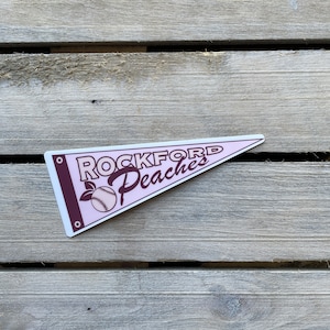 Rockford Peaches Pennant Sticker - A League of Their Own - Rockford Peaches - Vinyl Sticker - 4" Sticker - Tara_Artsopple