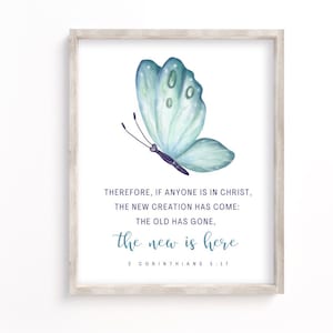 The old has passed the new has come, 2 Corinthians 5:17, Butterfly, Scripture Wall Art, Biblical Wall Art, metamorphosis, Nursery Biblical