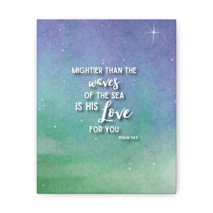 Physical Canvas,Mightier than the waves of the sea is His love for you,Custom orders,Bible Verse,Scripture canvas