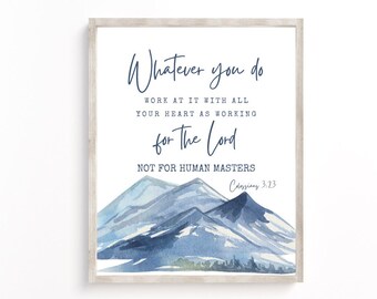 Puede incluir: Una pintura de acuarela de montañas con una cita de Colosenses 3:23, "Todo lo que hagas, hazlo de corazón, como para el Señor, y no para los hombres."