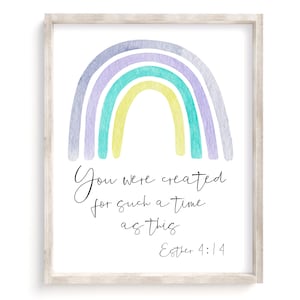 Esther 4:14 Perhaps you were born for such a time as this Bible Verse Print,Scripture Wall art Rainbow Christian Baby Nursery Wall Art