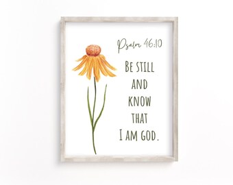 Be still and know that I am God, psalm 46:10, scripture Wall Art, biblical verse wall print, bible printable