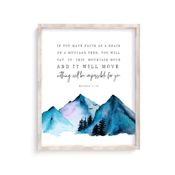 Little Mustard Seed Can Move Mountains {Poster} Little Mustard Seed Can Move Mountains {Poster}