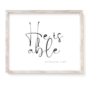 He is able, Ephesians 3:20, scripture Wall Art, nursery biblical print, bible verse printable