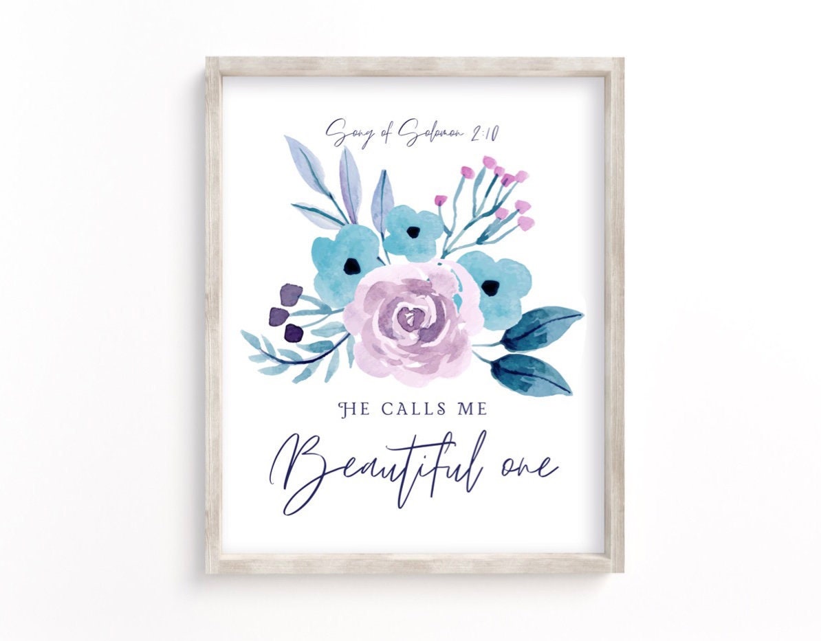 He Calls Me Beautiful One, Song of Solomon 2:10, Scripture Wall Art ...