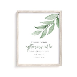 Proverbs 21:21 Bible Verse Printable Wall Art (Digital Download)
