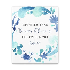 Physical Canvas,Psalm Mightier than the waves of the sea is his love for you,framed,Bible Verse Print,Bible verse,Scripture canvas