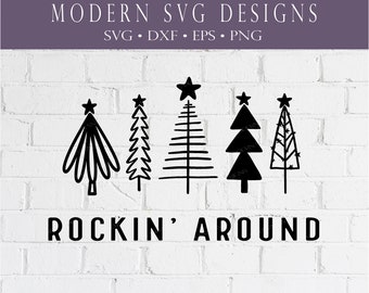 Rockin&#39; Around SVG, Christmas SVG design, SVG and Cut Files, Cricut designs, Rockin&#39; Around the Christmas Tree Shirt, Christmas Cut Files