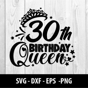 30th Compleanno Regina SVG, Trentesimo Compleanno Regina DXF, 30th Compleanno Regina Svg Eps Png Files, 30th Compleanno Regina SVG File, Download istantaneo
