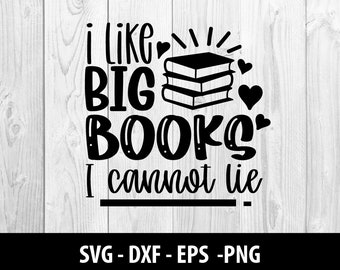 Ik hou van grote boeken ik kan niet liegen SVG Bestanden, ik hou van grote boeken ik kan niet liggen DXF Bestanden, ik hou van grote boeken die ik niet kan liegen SVG-bestanden, Instant Download