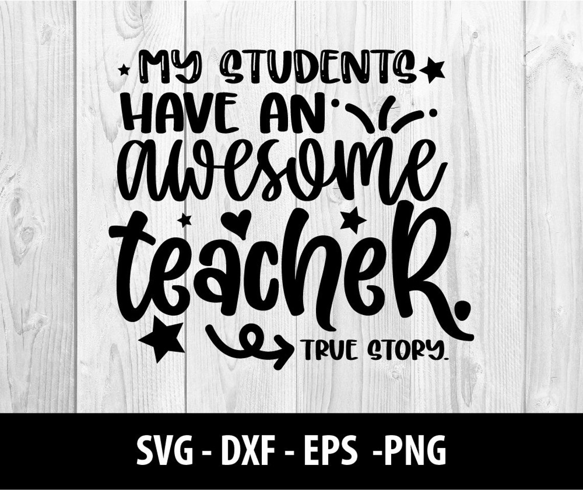 My Students Have an Awesome Teacher SVG Files Awesome Teacher - Etsy