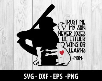 Trust Me My Son Never Loses He Either Wins or Learns SVG, Trust Me My Son Never Loses He Either Wins or Learns SVG Files, Instant Download