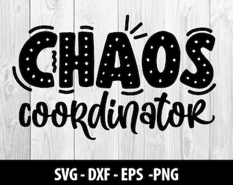 Coordinador del Caos Archivos SVG, Coordinador de Caos Archivos DXF, Coordinador de Caos Svg Dxf Eps Png, Coordinador de Caos Archivos SVG, Descarga Instantánea