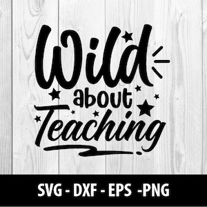 Wild über das Lehren von SVG-Dateien, Wild über das Lehren von DXF-Dateien, Wild über das Lehren von Png-Dateien, Wild über das Lehren von SVG-Dateien, sofortiger Download