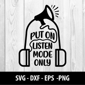 Put On Listen Mode Only SVG Files, Put On Listen Mode Only Exam Test DXF Eps Png File, Put On Listen Mode Only SVG Files, Instant Download