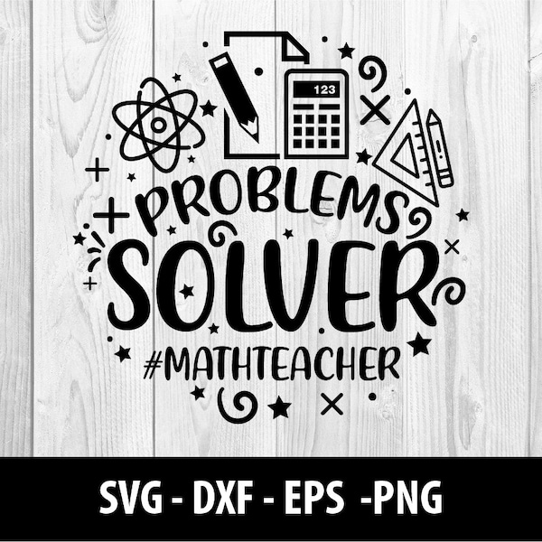 Problems Solver Math Teacher SVG Files, Problem Solver Math Teacher DXF Eps Png File Problems Solver Math Teacher SVG Files Instant Download