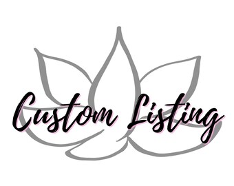 Custom Order for Elizabeth