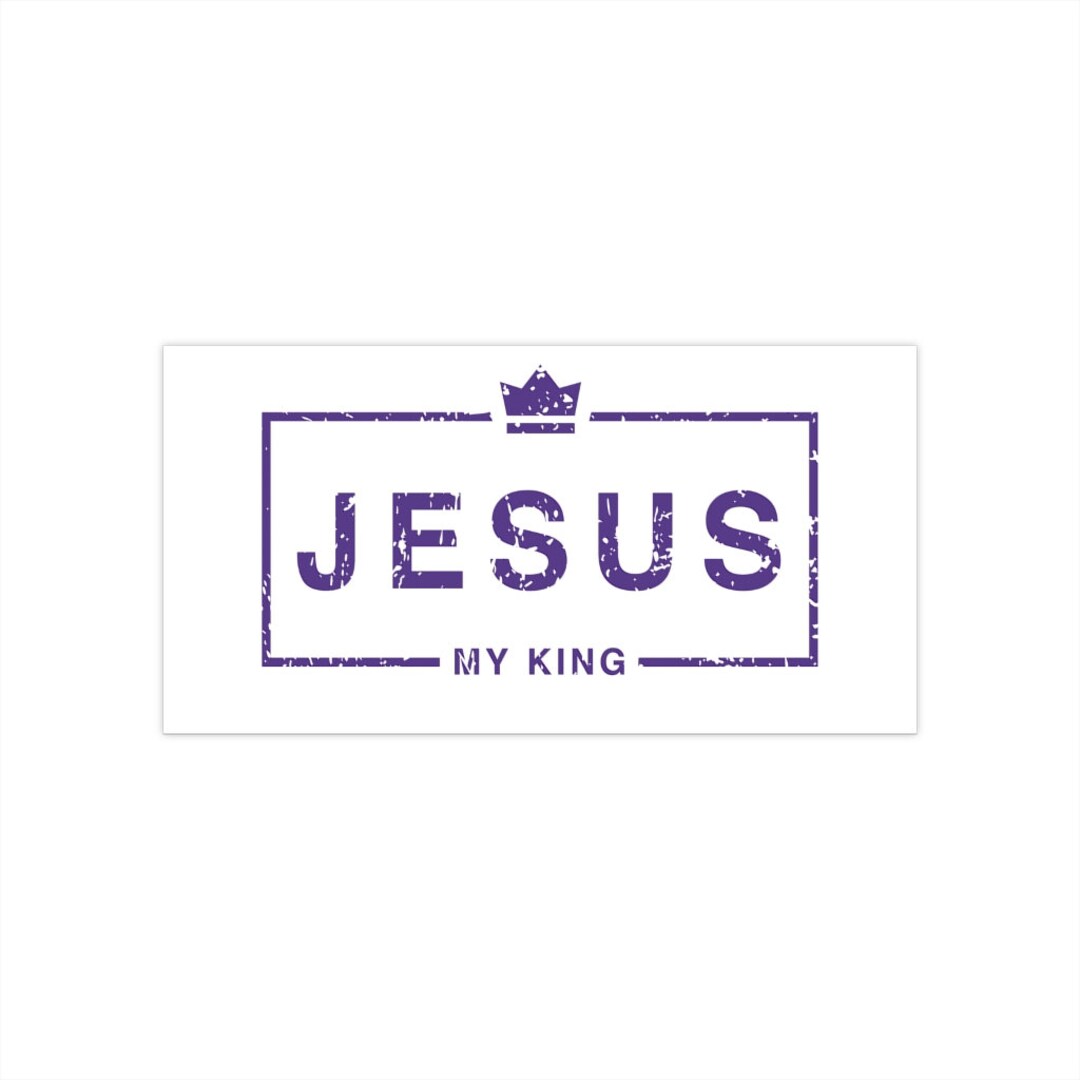 Jesus My King Bumper Sticker Etsy UK