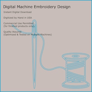 Pode incluir: Gr&aacute;fico de design de bordado digital com agulha e linha conectadas a uma bobina. O texto inclui "Digital Machine Embroidery Design", "Instant Digital Download" e "Digitized by Hand in USA".