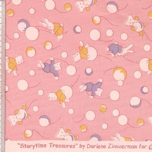 May include: Pink fabric with a repeating pattern of white bears holding balloons and yellow and blue circles. The text "Storytime Treasures" by Dariene Ziminerman for Chanteclaire is at the bottom of the fabric.