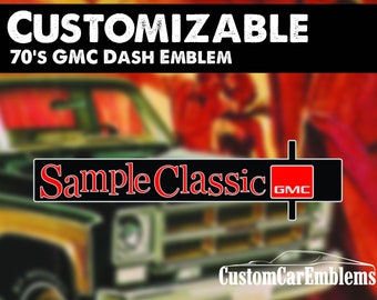 Custom 70's GMC Squarebody Dash Emblem