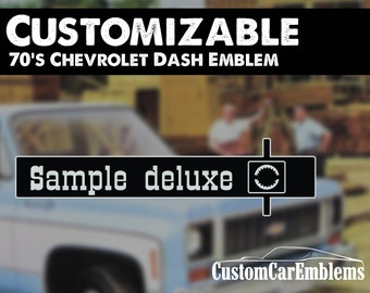 Custom 70s Chevrolet Squarebody Dash Emblem