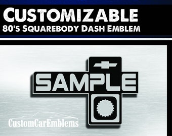 Custom Squarebody Dash Emblem
