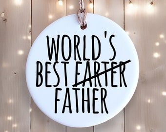 Funny Ornament for Dad - World's Best Farter (Father) - Ceramic Ornament - Gift - Christmas Tree Ornament