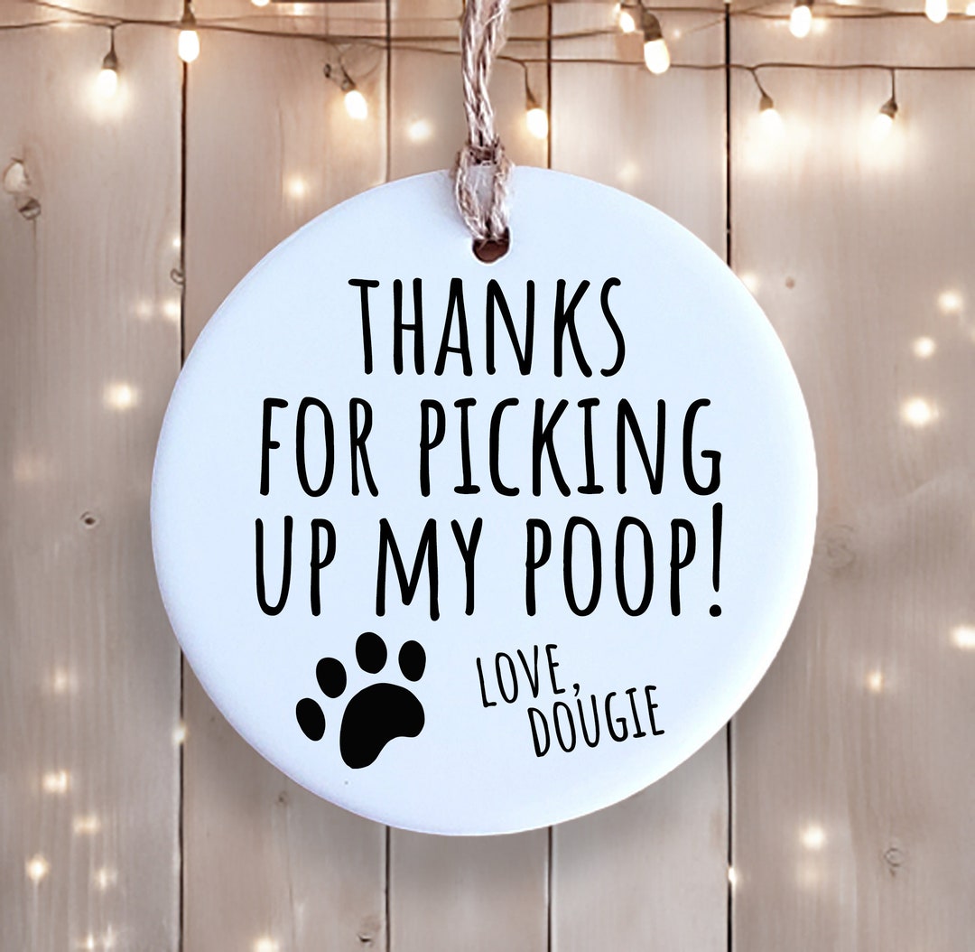Personalized Ceramic - Funny 'thanks for Picking up My Poop ...