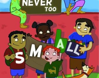 Never Too Small - Islamic Story Book For Muslim Children Kids