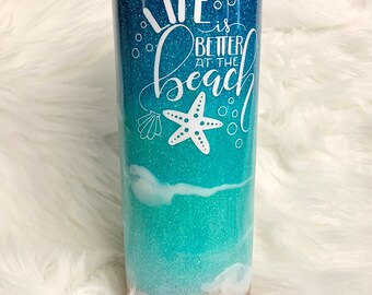 Life is Better at the Beach Custom Glitter Tumbler - w/ lid and straw