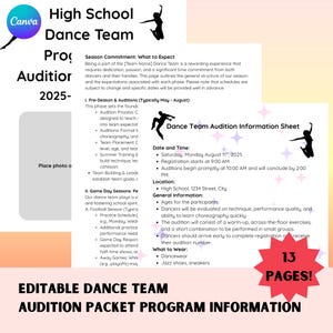 May include: A flyer for a High School Dance Team audition in 2025. The document includes information about the audition process, dates, times, location, and what to wear. The flyer is 13 pages long.