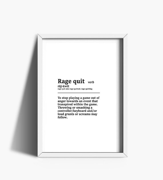 Rage Quit Definition Gamer Print Gamer Digital Printable Etsy