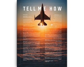 F-16 Viper, sunset, on Canvas, with Tell Me How Ode to flight, ready for hanging.