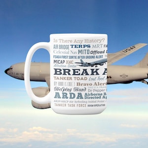The Air Force Pilot Gift,  KC-135 and KC-10 Coffee Mug | Say Again Air Force Crew Gift | Boom Operator Cup, Man Cave Gift