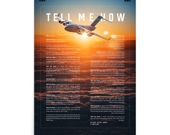 C-17 with the Tell Me How description of flight. This is a museum quality poster on ultra premium  luster photo paper.