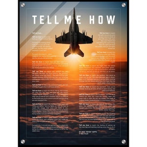 F/A-18E/F Super Hornet Acrylic print ready to hang with the Tell Me How description of military flight.